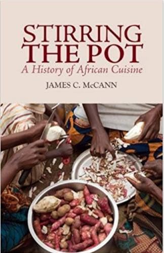 Stirring the Pot: A History of African Cuisine Social Sciences