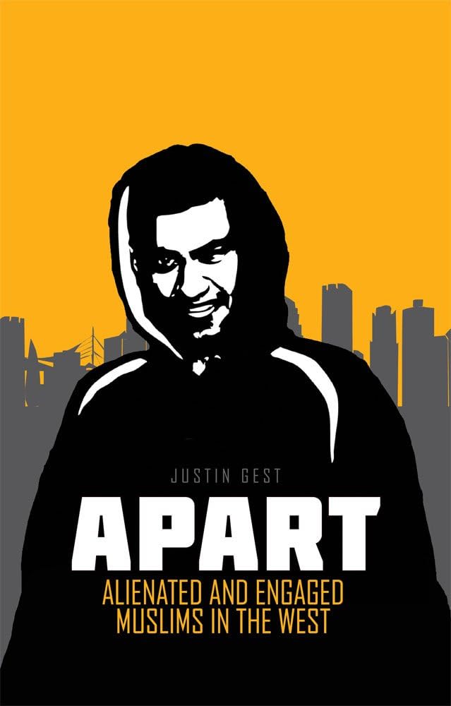 Apart: Alienated and Engaged Muslims in the West book