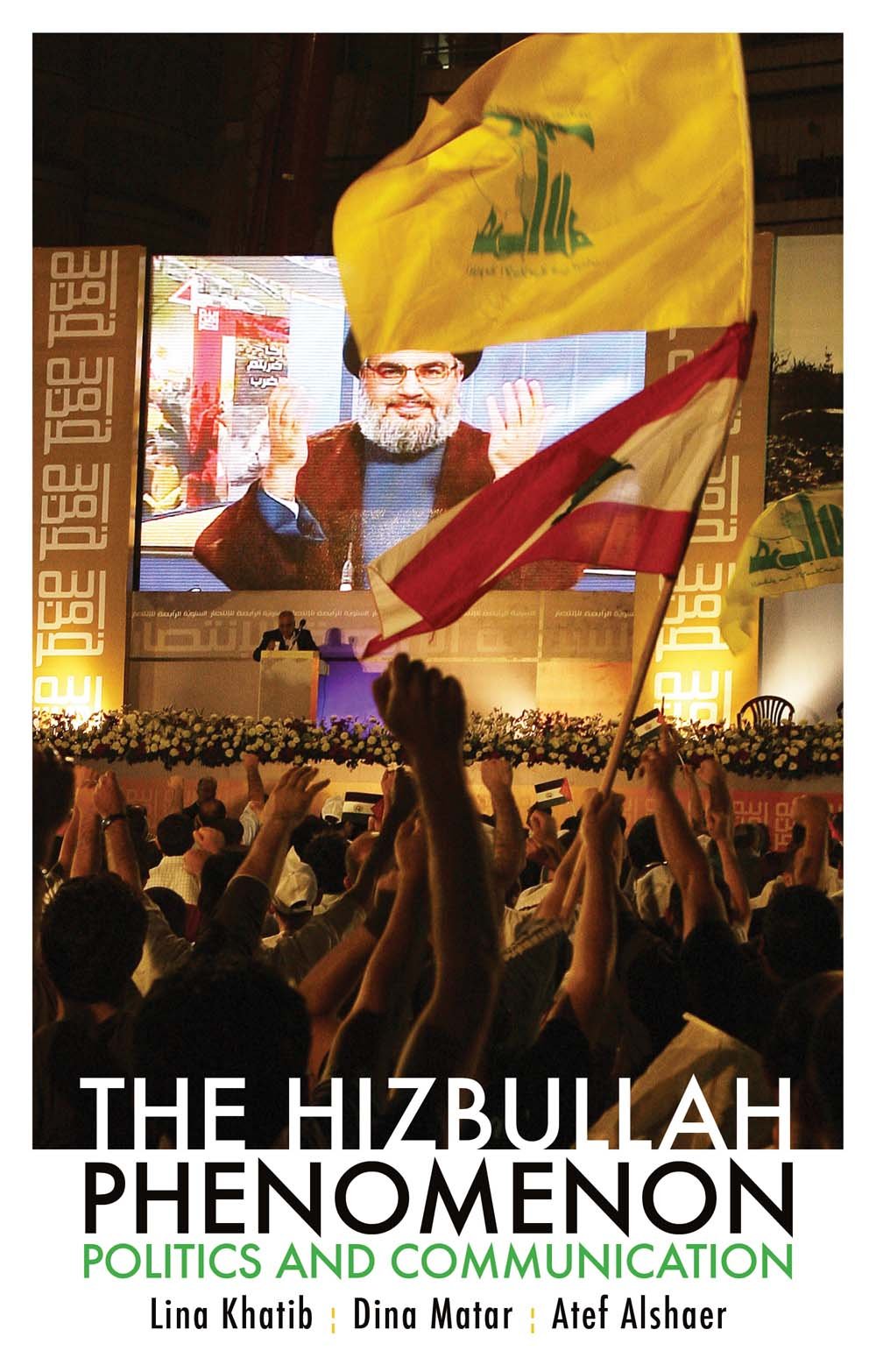 The Hizbullah Phenomenon: Politics and Communication book