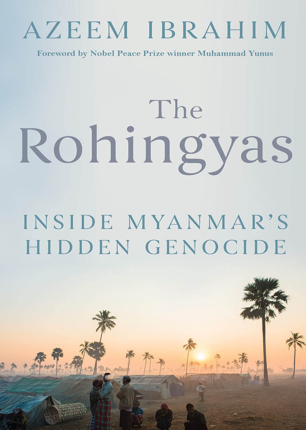 The Rohingyas: Inside Myanmar's Hidden Genocide: Inside Myanmar's Genocide Religion & Esotericism