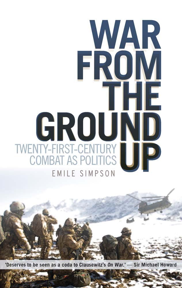 War from the Ground Up: Twenty-First-Century Combat as Politics Social Sciences