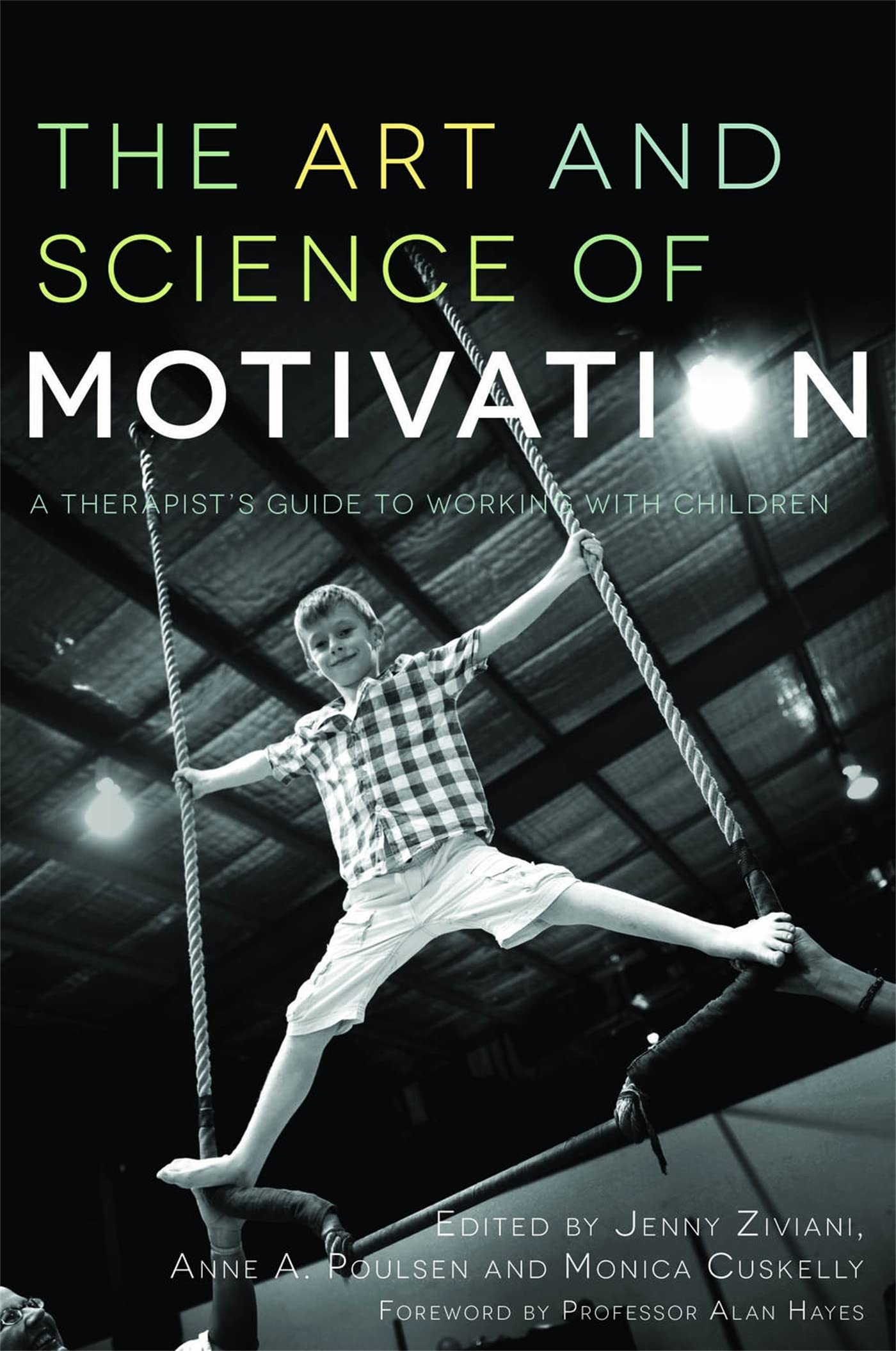 The Art and Science of Motivation: A Therapist's Guide to Working with Children Medicine