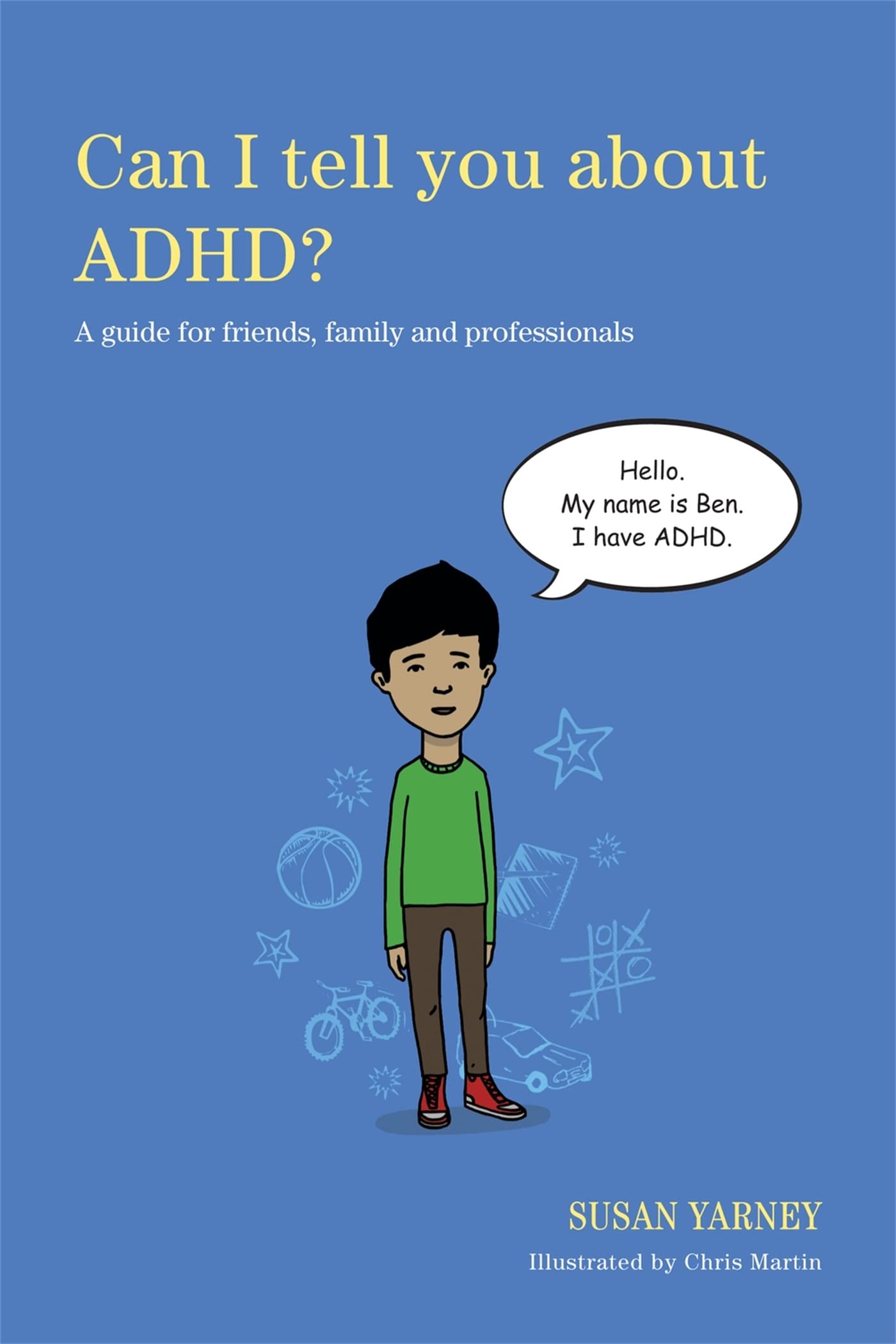 Can I Tell You About ADHD?: A Guide for Friends, Family and Professionals book