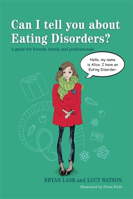 Can I tell you about Eating Disorders?: A Guide for Friends, Family and Professionals book