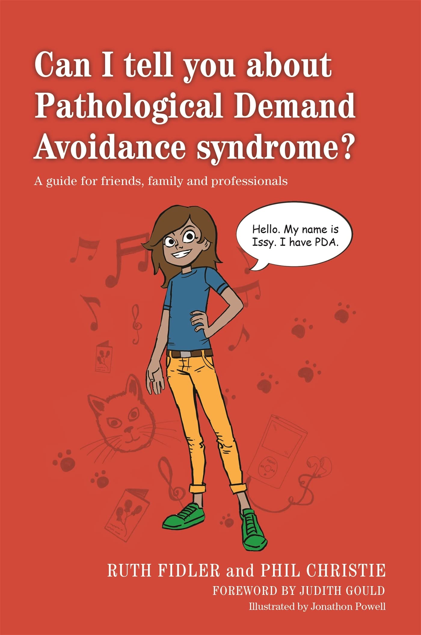 Can I tell you about Pathological Demand Avoidance syndrome?: A guide for friends, family and professionals Health, Nutrition & Fitness