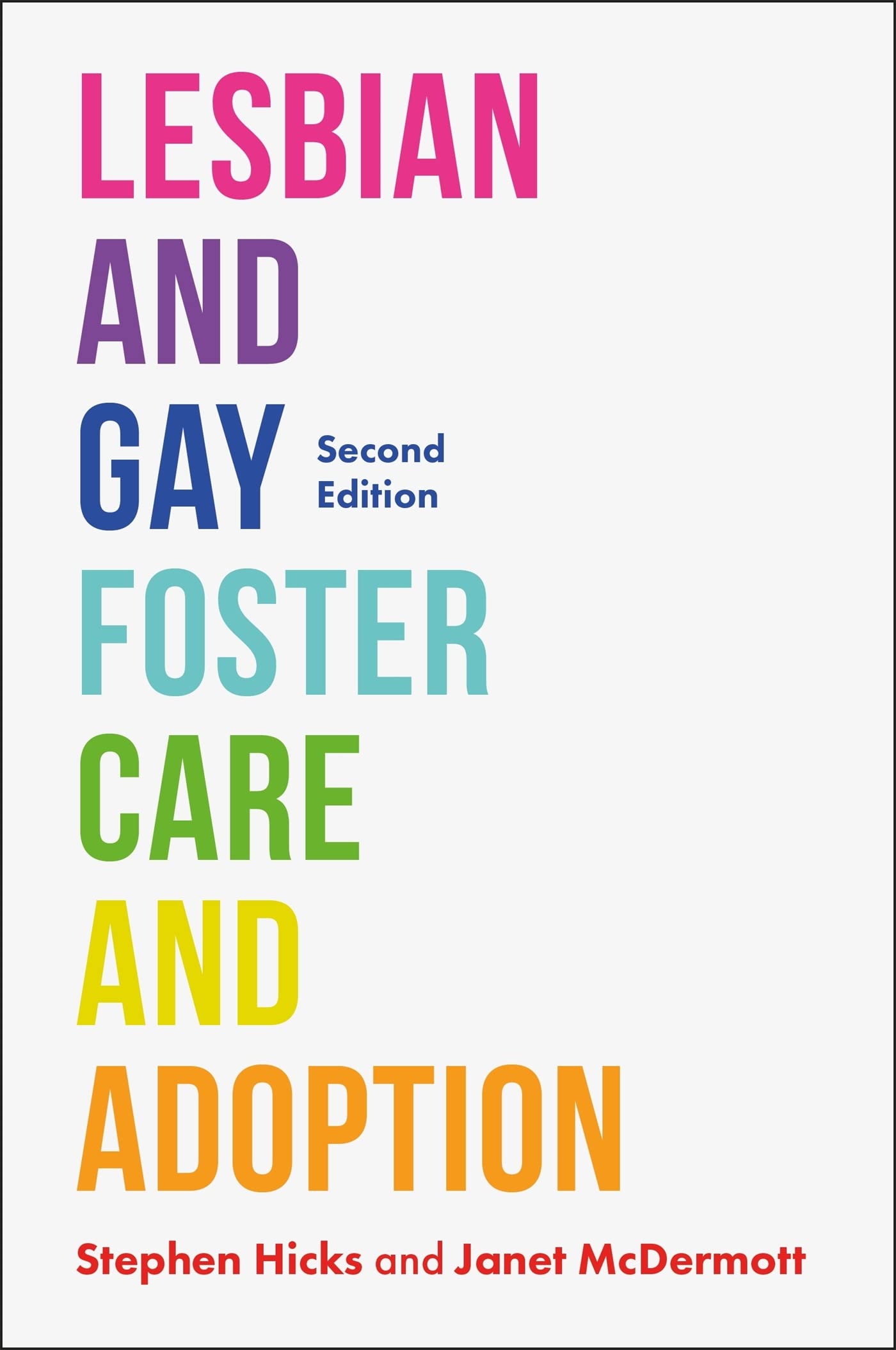 Lesbian and Gay Foster Care and Adoption, Second Edition Law