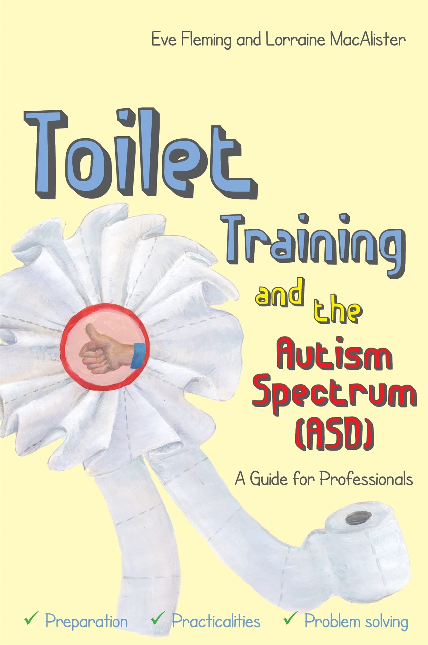 Toilet Training and the Autism Spectrum (ASD) book