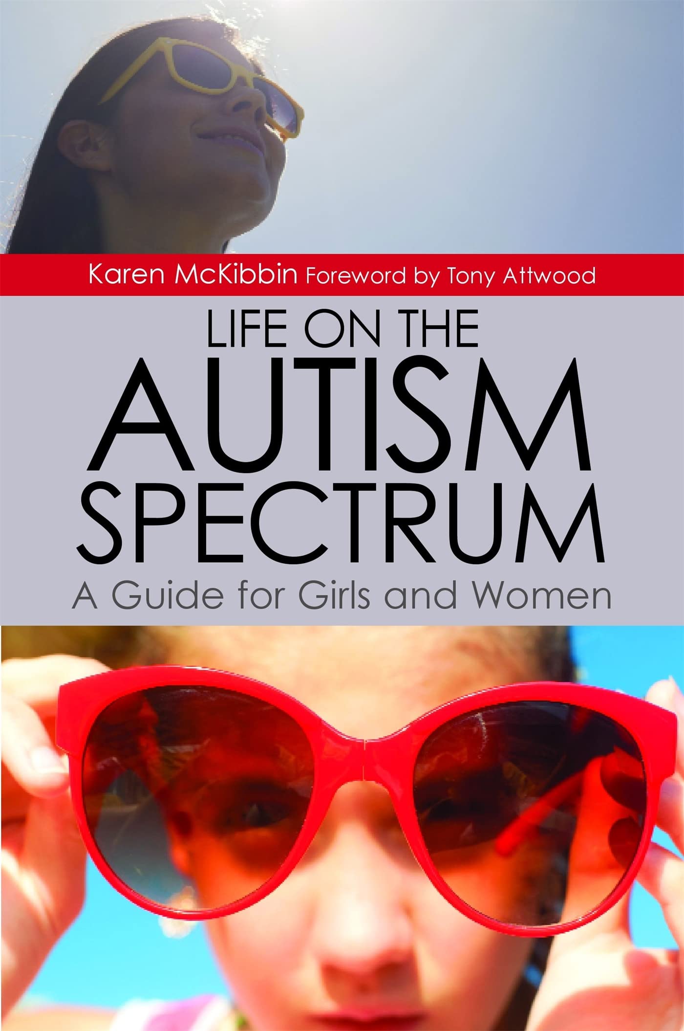 Life on the Autism Spectrum - A Guide for Girls and Women Medicine