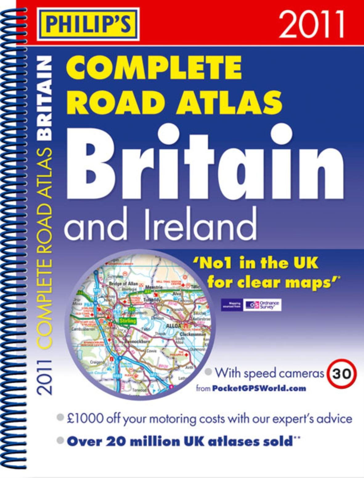 Philip's Complete Road Atlas Britain and Ireland 2011: Spiral A4 book
