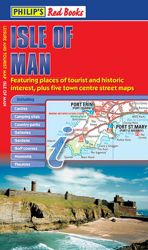 Philip's Isle of Man: Leisure and Tourist Map (Philip's Red Books) Maps & Plans