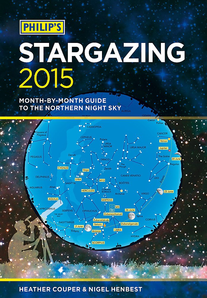 Philip's Stargazing 2015: Month-by-month guide to the northern night sky book