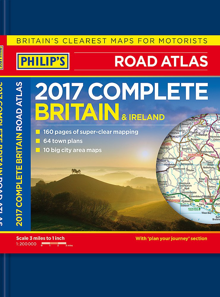 Philip's Complete Road Atlas Britain and Ireland 2017: Hardback Leisure, Home & Garden