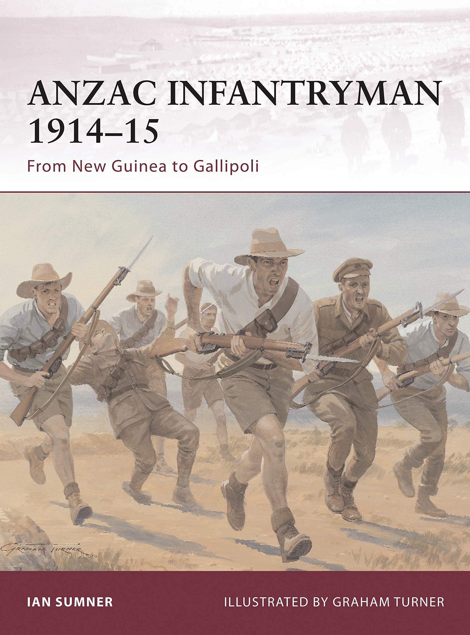 ANZAC Infantryman 1914–15: From New Guinea to Gallipoli (Warrior) Social Sciences