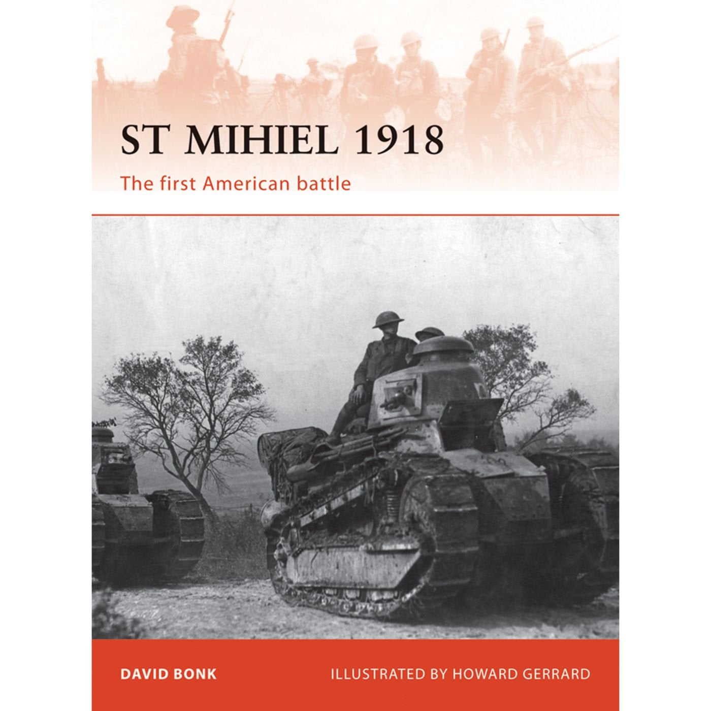 St Mihiel 1918: The American Expeditionary Forces’ trial by fire (Campaign, Band 238) Social Sciences