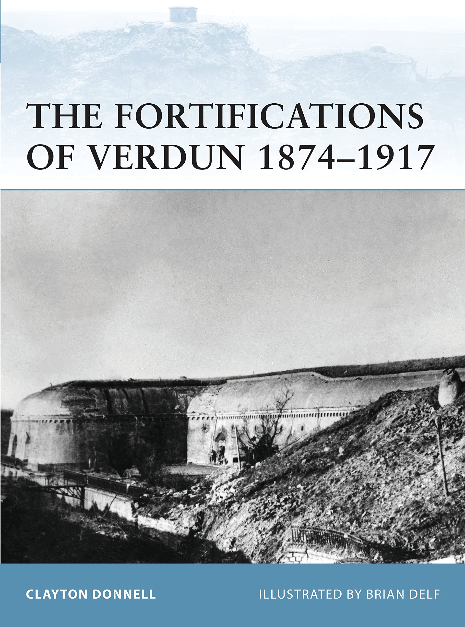 The Fortifications of Verdun 1874-1917 Social Sciences
