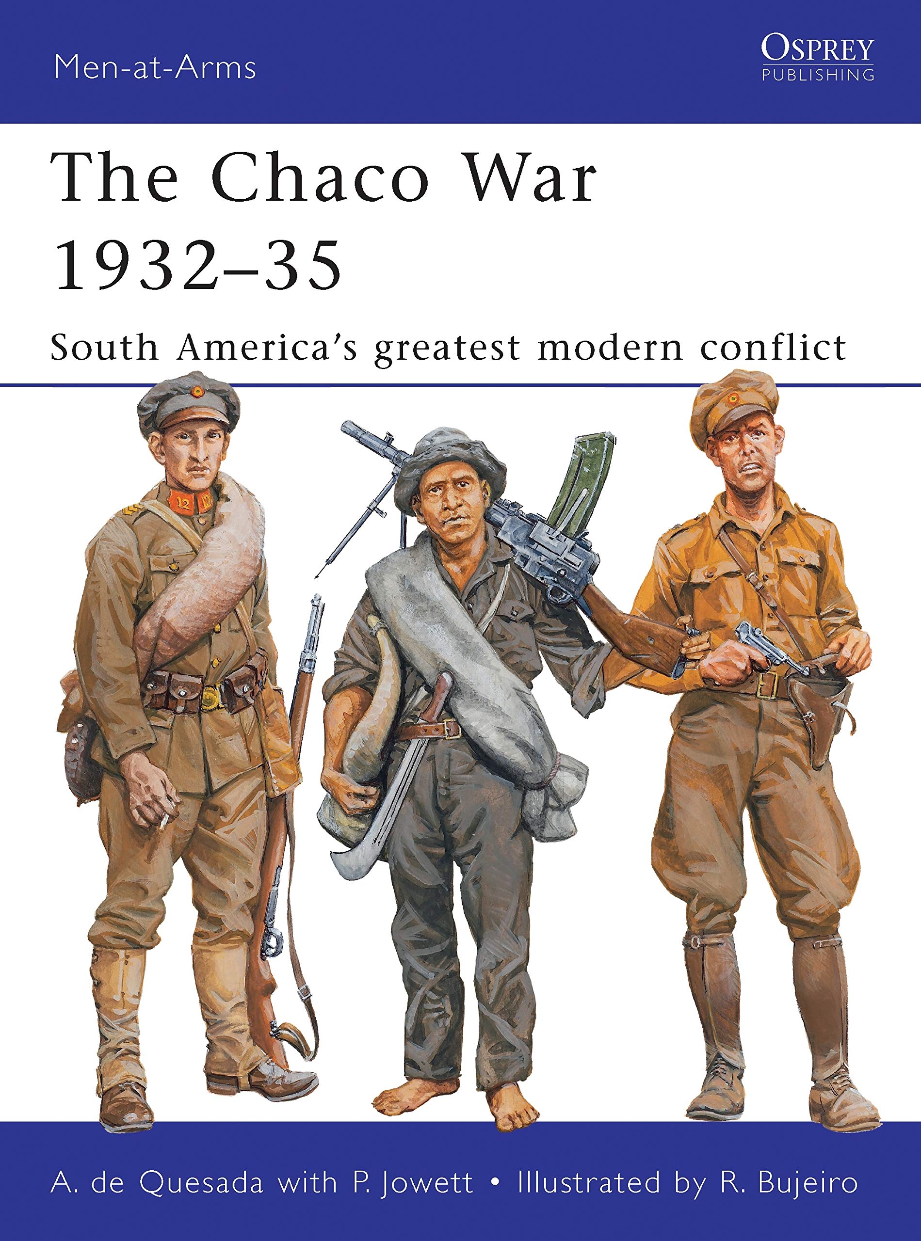 The Chaco War 1932–35: South America’s greatest modern conflict (Men-at-Arms) Social Sciences