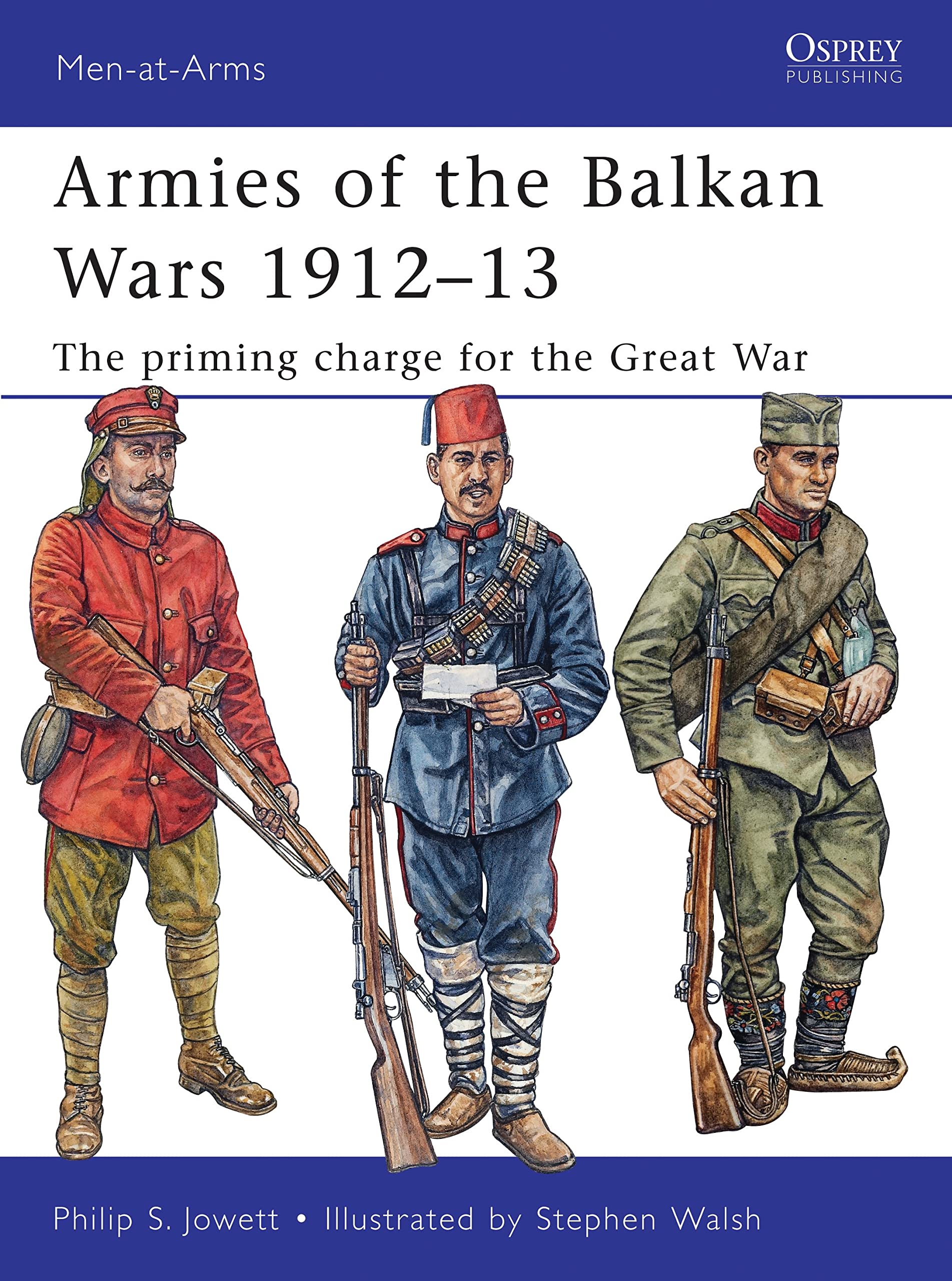 Armies of the Balkan Wars 1912–13: The priming charge for the Great War (Men-at-Arms, Band 466) Social Sciences