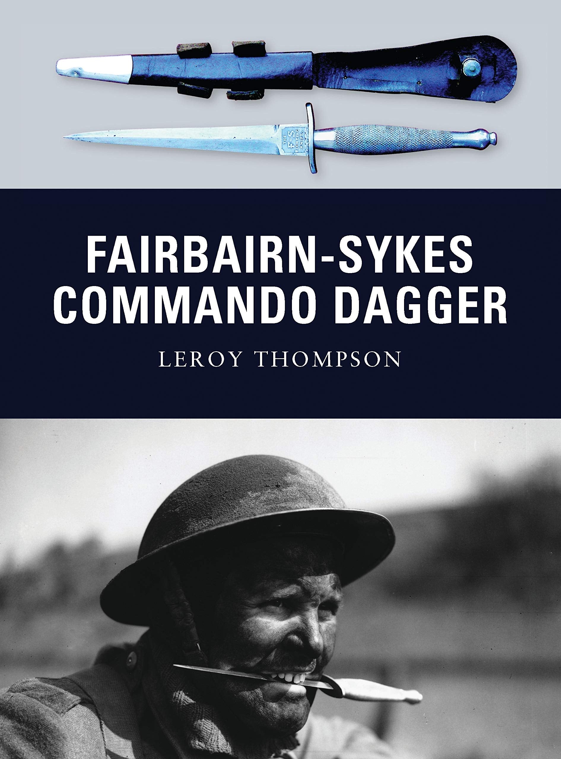 Fairbairn-Sykes Commando Dagger (Weapon, Band 7) Social Sciences