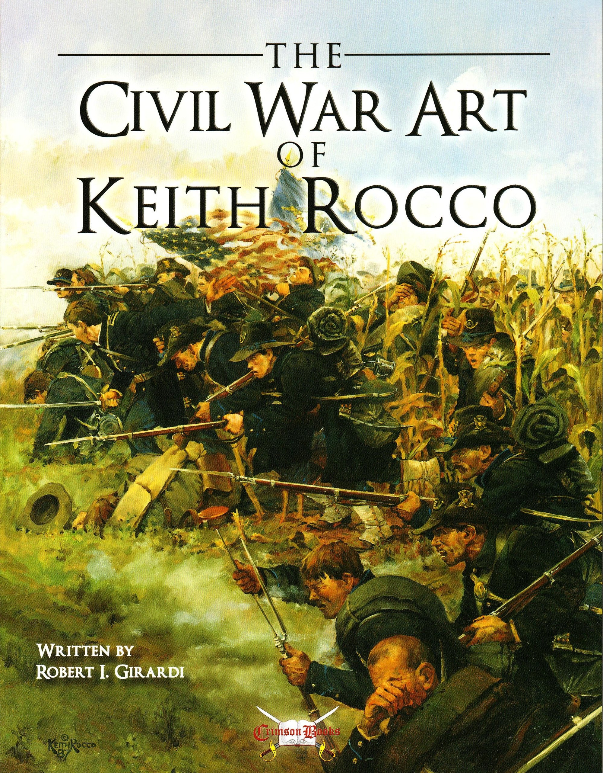The Civil War Art of Keith Rocco (General Military) Film, Art & Culture