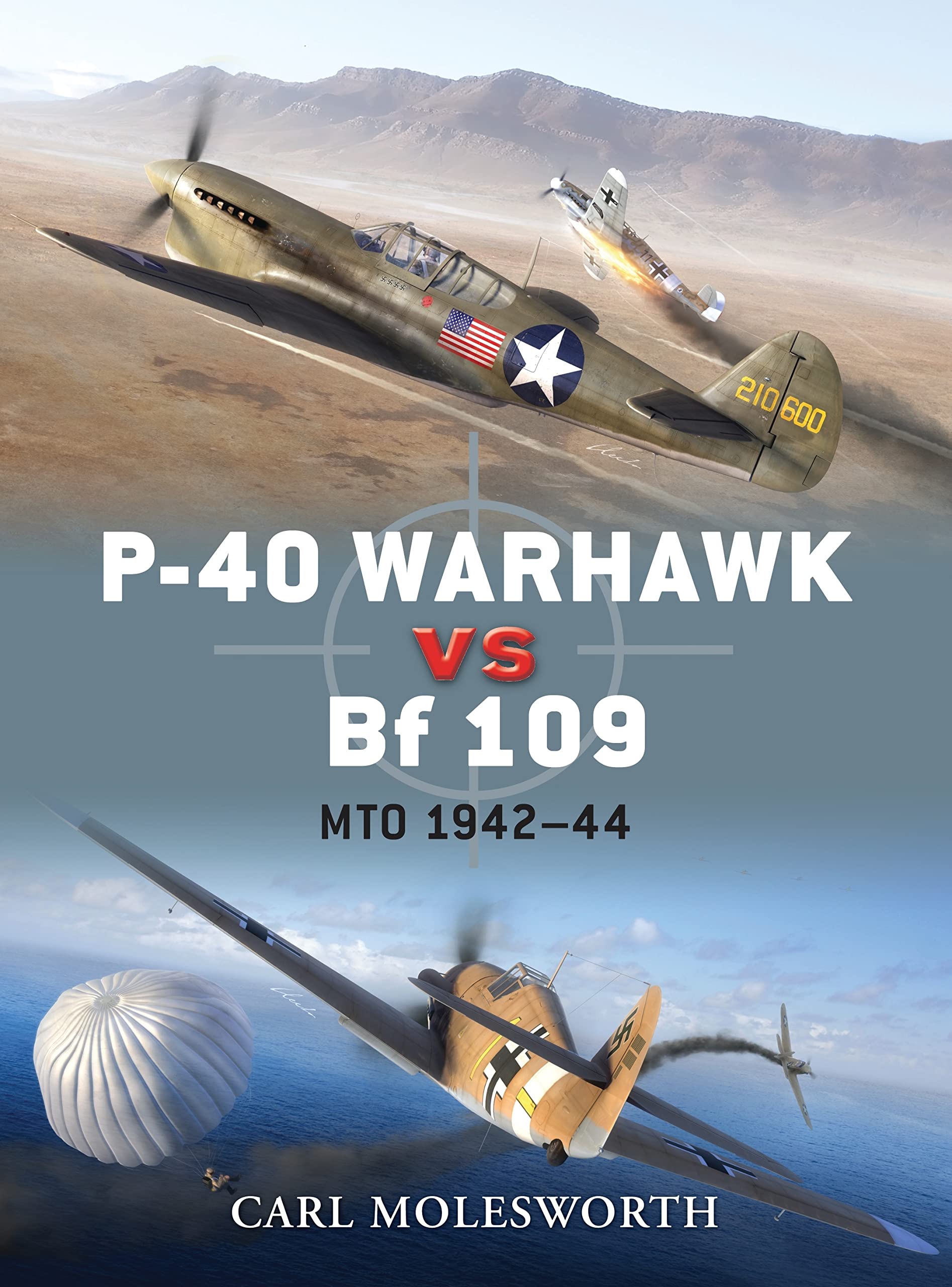 P-40 Warhawk vs Bf 109: MTO 1942–44 (Duel) Social Sciences