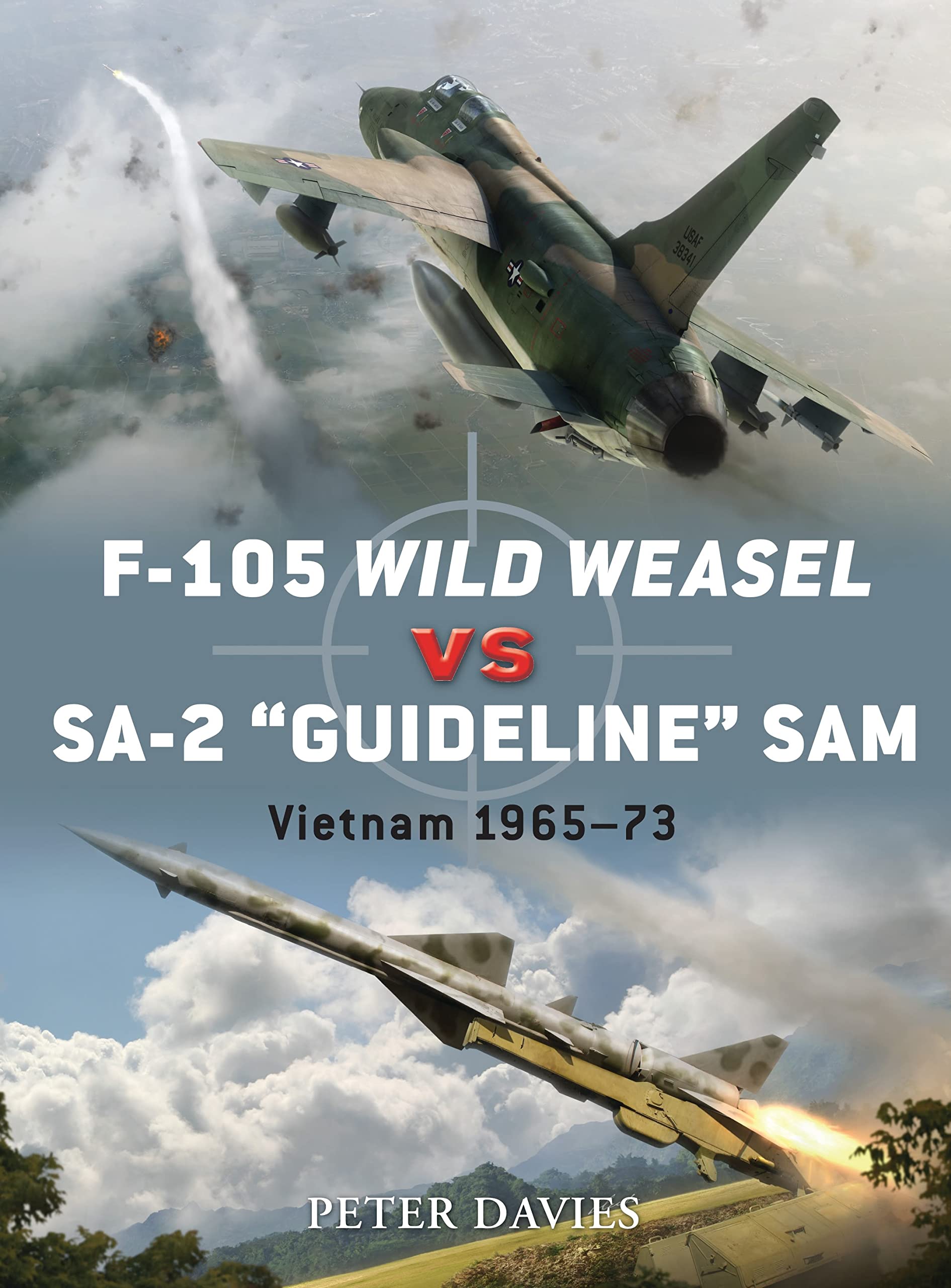 F-105 Wild Weasel vs SA-2 ‘Guideline’ SAM: Vietnam 1965–73 (Duel, Band 35) Social Sciences