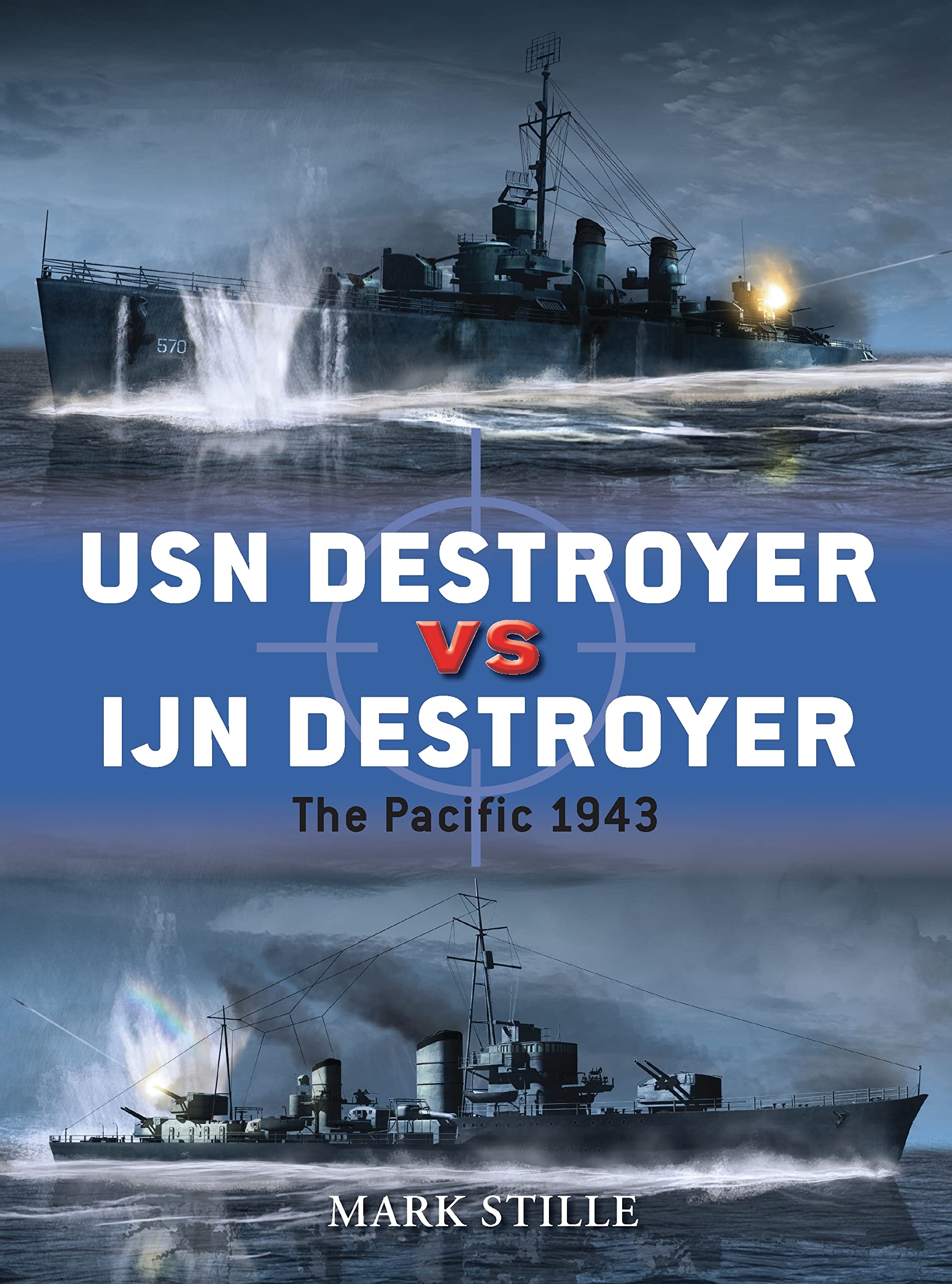 USN Destroyer vs IJN Destroyer: The Pacific 1943 (Duel, Band 48) Social Sciences