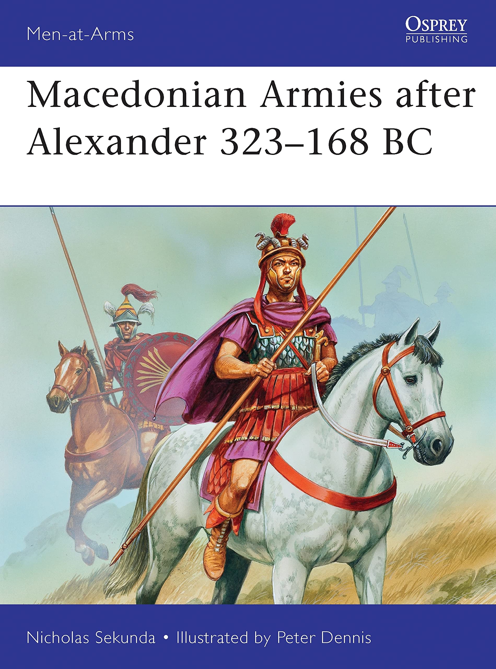 Macedonian Armies After Alexander 323-168 BC Social Sciences