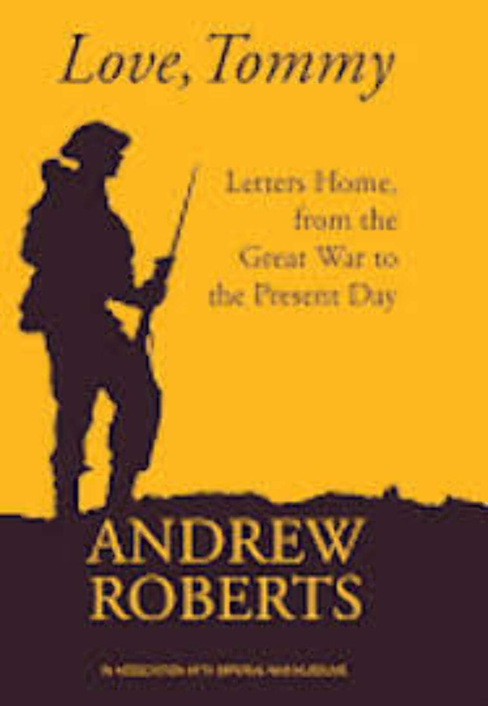 Love, Tommy: Letters Home, from the Great War to the Present Day Contemporary literature