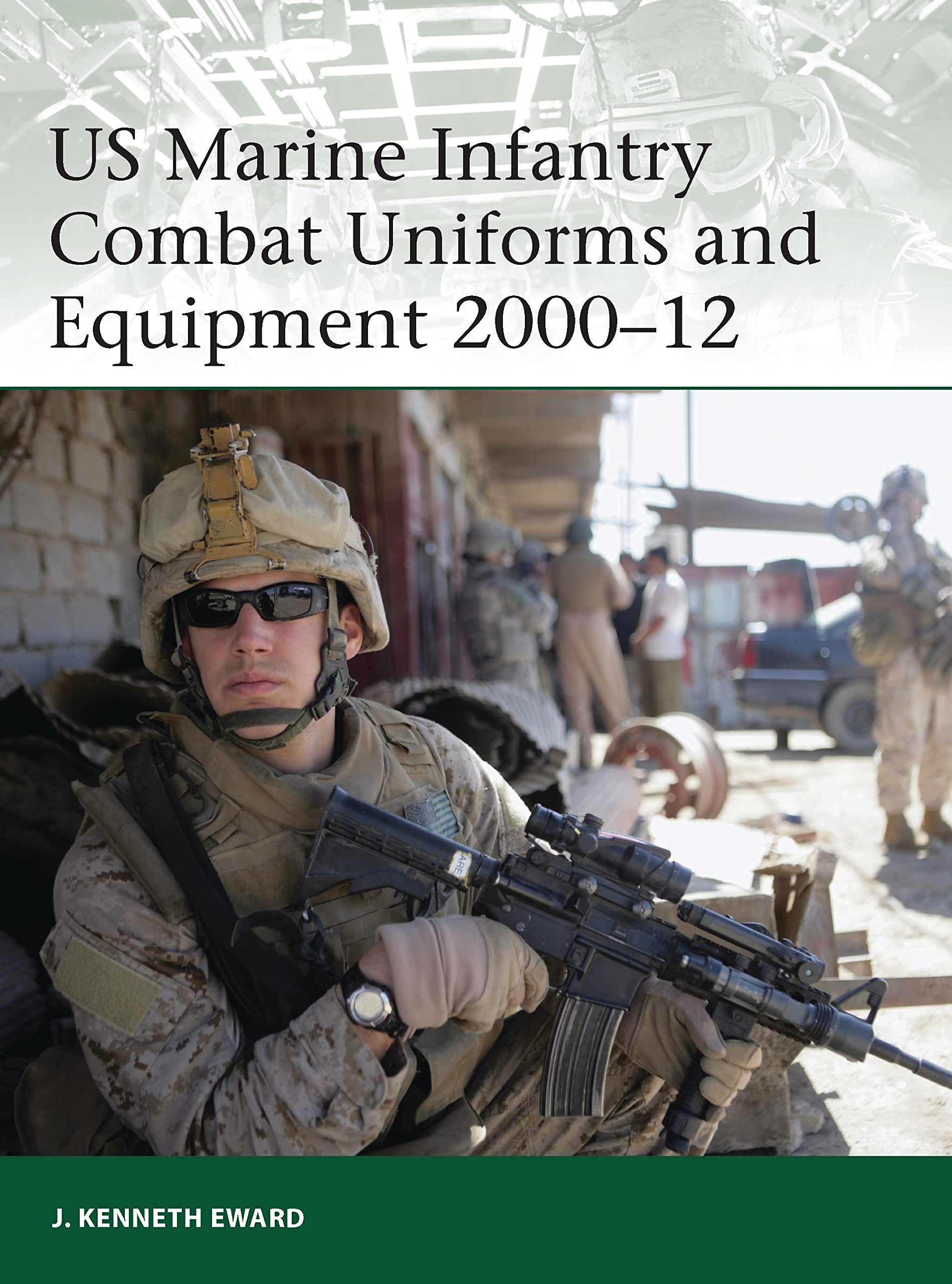 US Marine Infantry Combat Uniforms and Equipment 2000–12 (Elite, Band 190) Social Sciences
