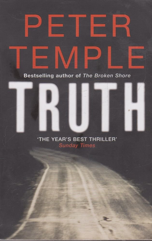 Truth: Winner of the Miles Franklin Literary Award 2010, Victorian Premier's Literary Award 2010 and Deutscher Krimi-Preis, International 2012 Contemporary literature Books