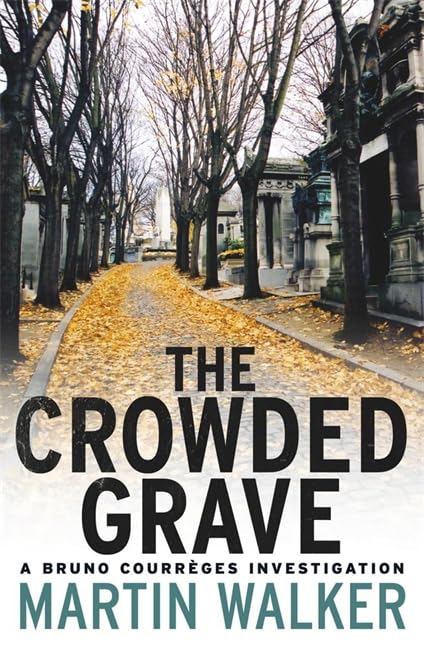 The Crowded Grave: An Investigation by Bruno, Chief of Police Contemporary literature