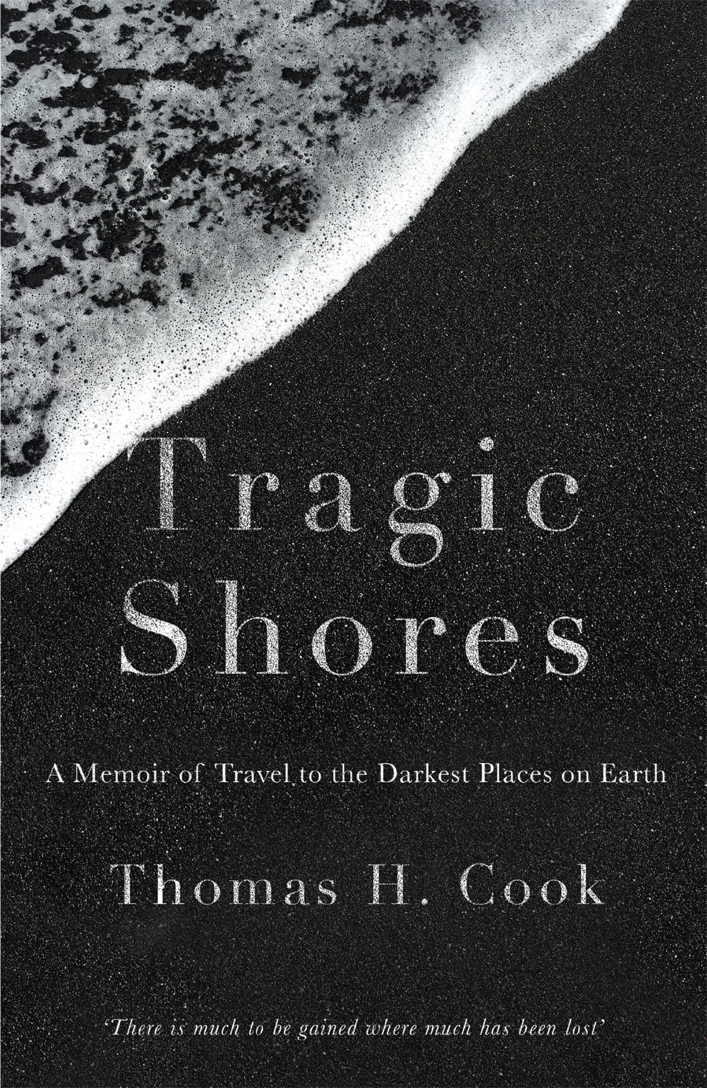 Tragic Shores: A Memoir of Dark Travel Politics & Society