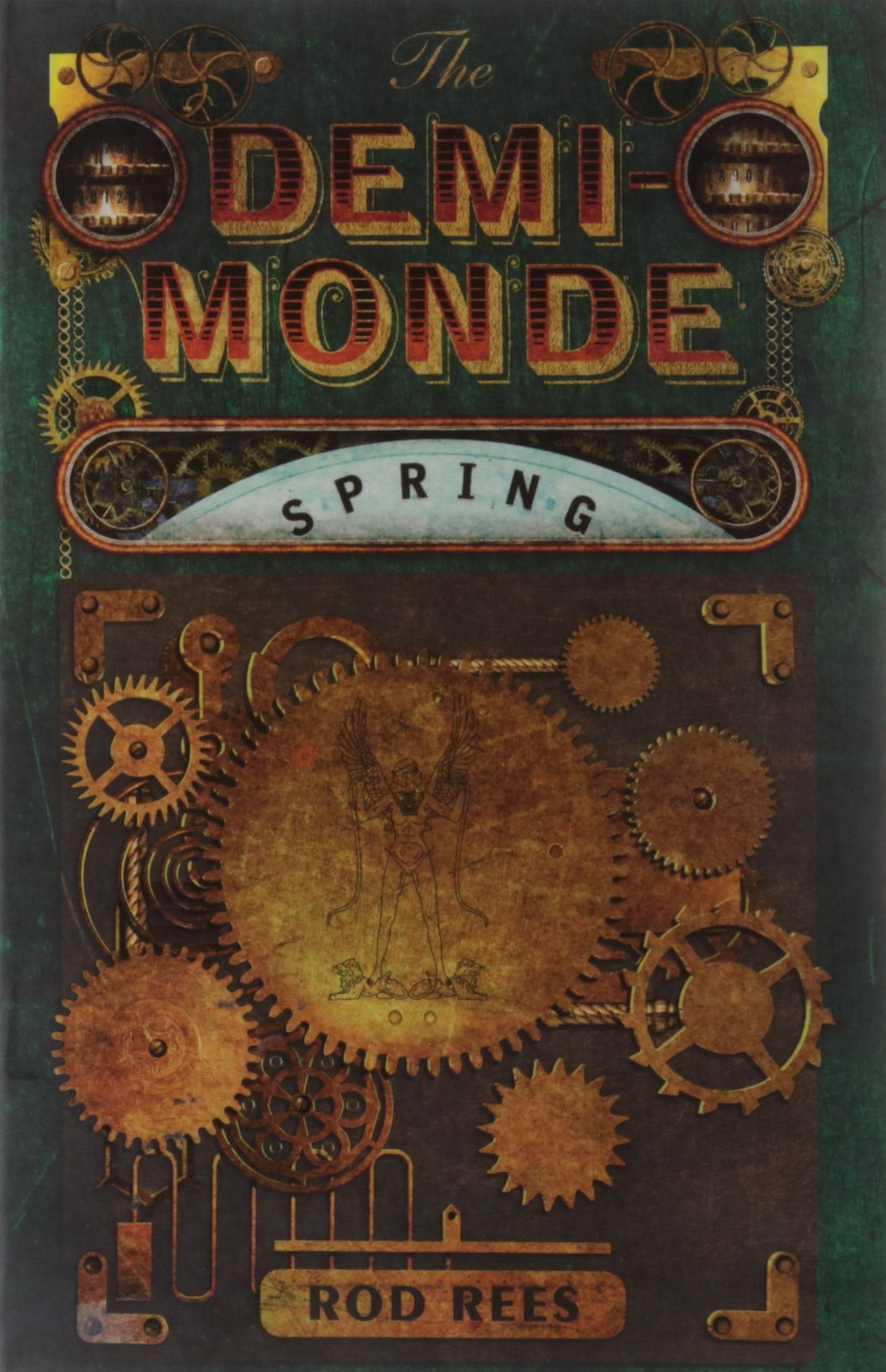 The Demi-Monde: Spring: Book II of the Demi-Monde Action & Adventure