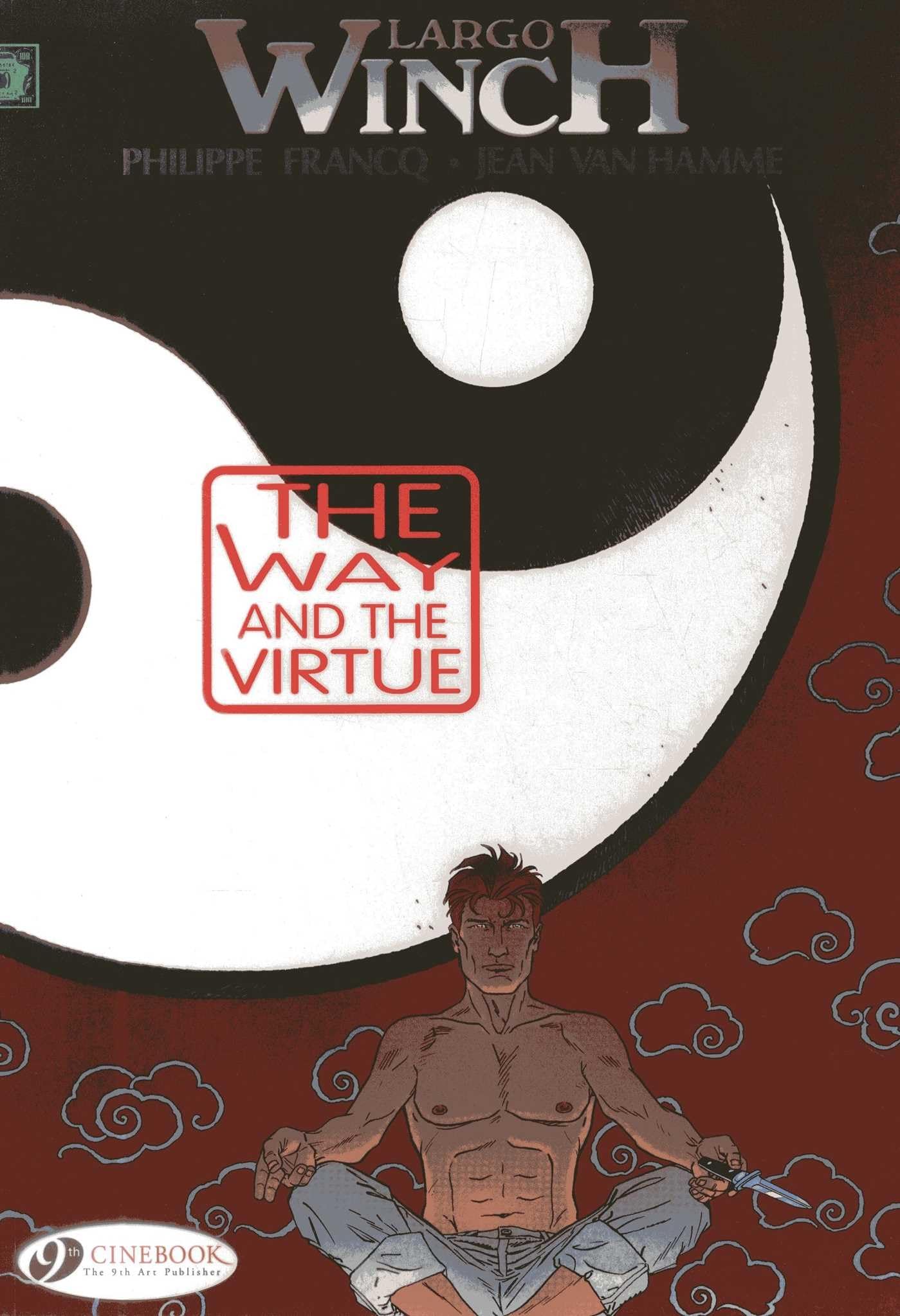 Largo Winch - tome 12 The Way and the Virtue (12) book