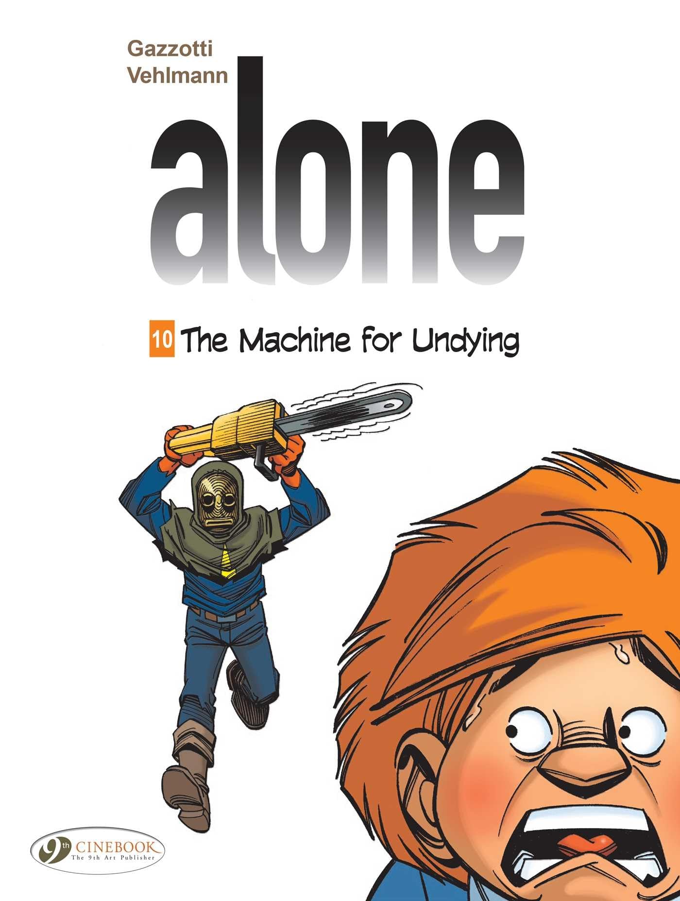Alone - volume 10 The machine for undying - Tome 10 (10) book