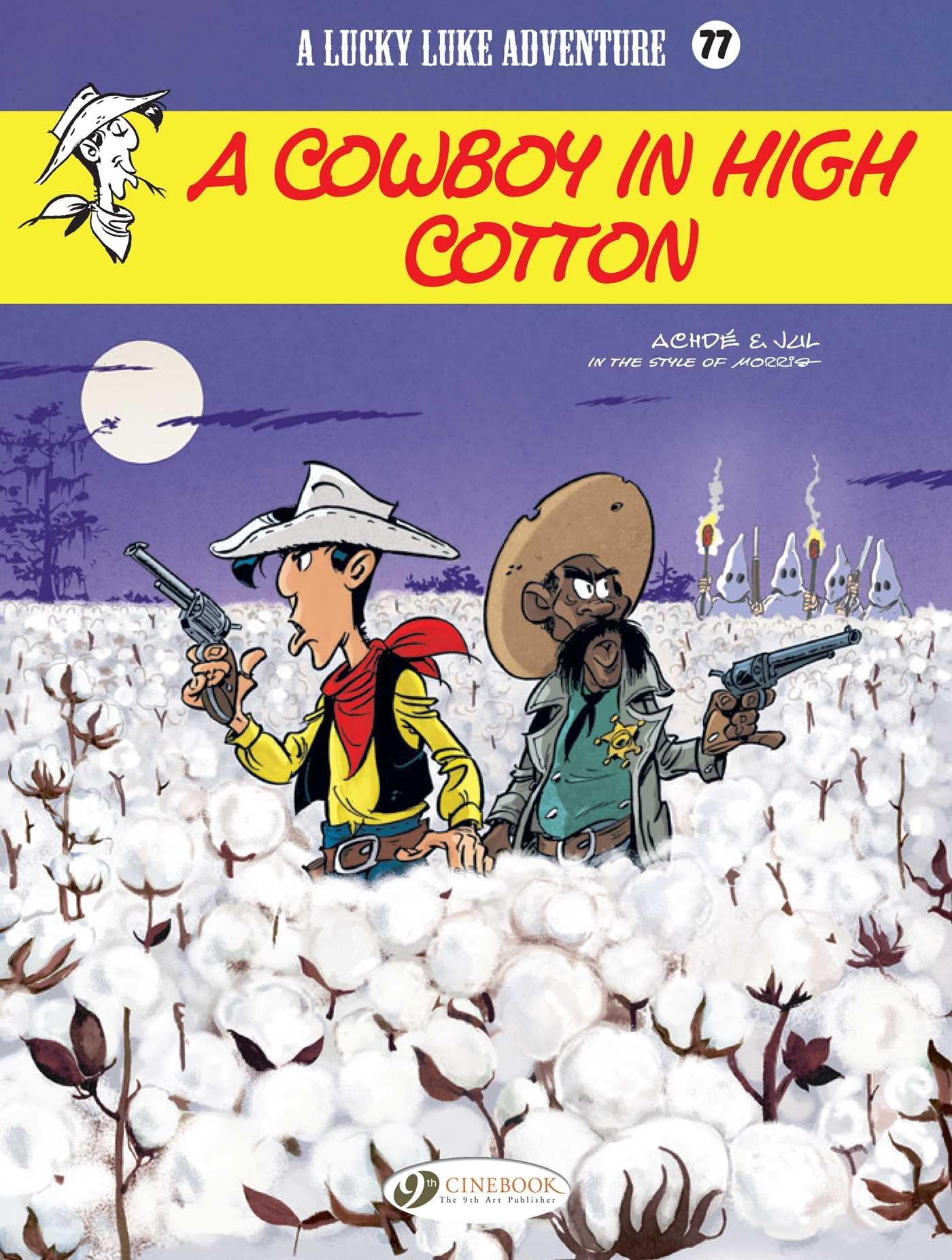 Lucky Luke Vol. 77: A Cowboy in High Cotton book