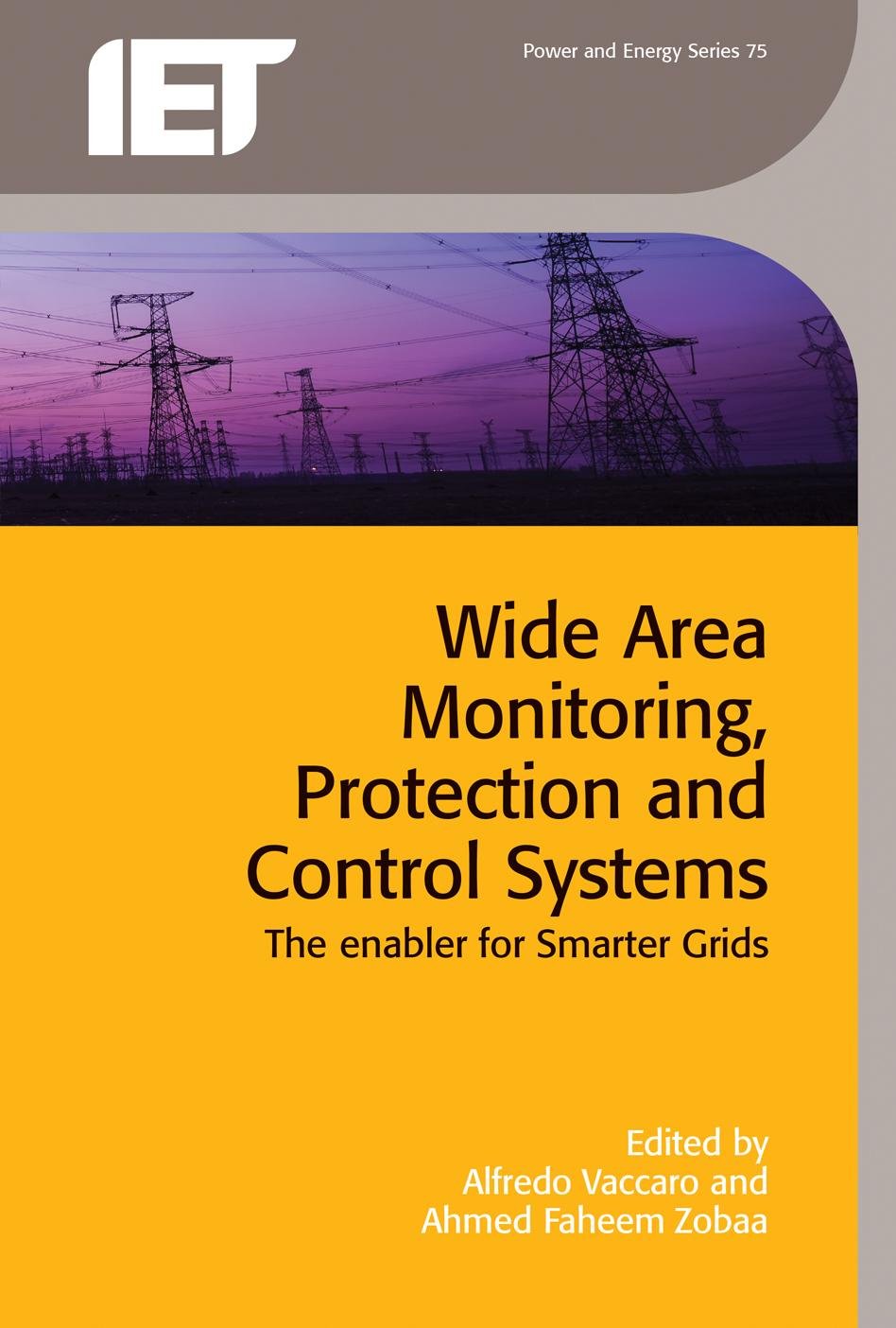 Wide Area Monitoring, Protection and Control Systems: The enabler for smarter grids (Iet Power and Energy, 73, Band 73) Business & Technology