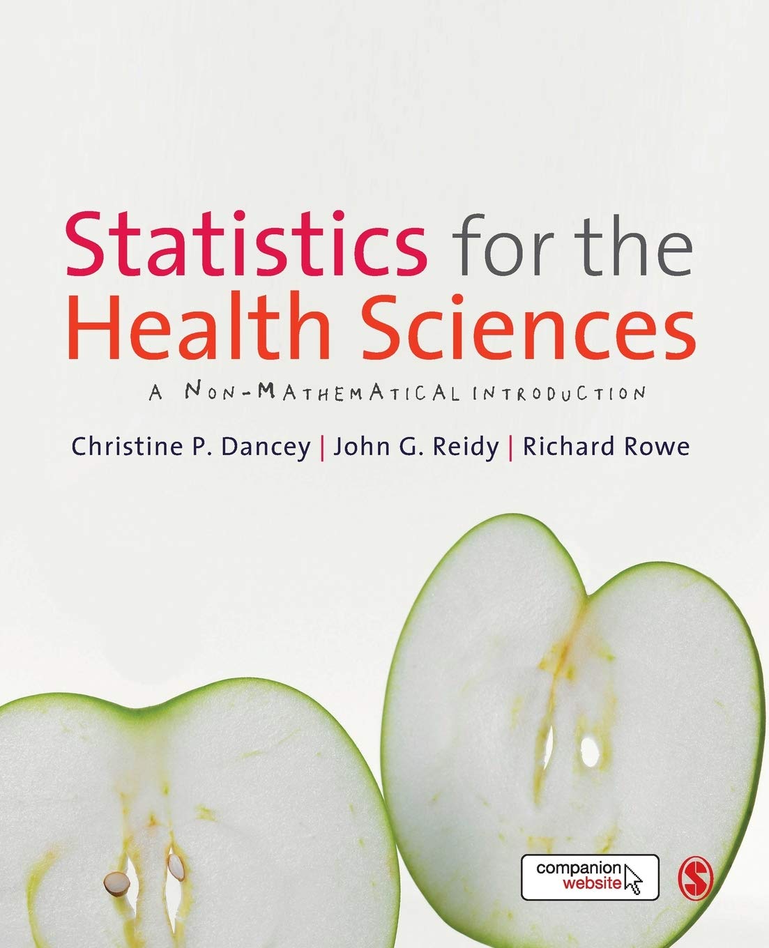 Statistics for the Health Sciences: A Non-Mathematical Introduction book
