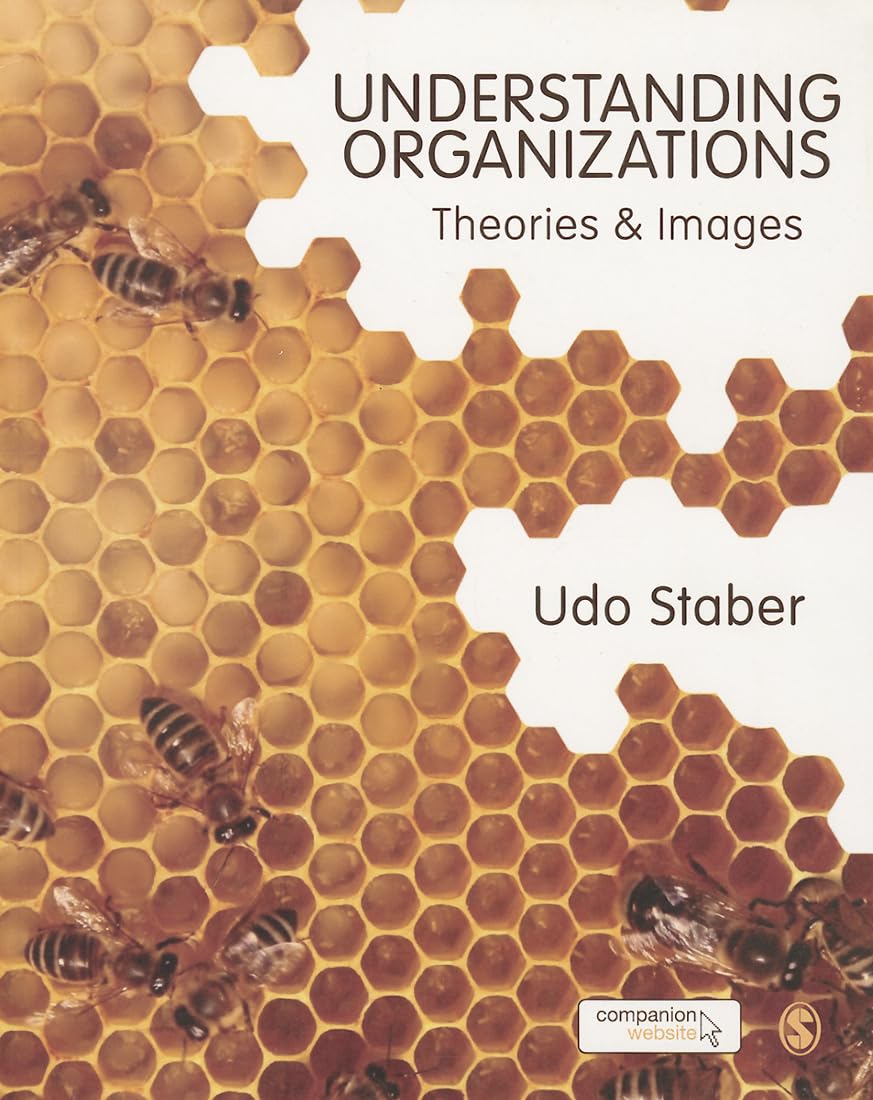 Understanding Organizations: Theories and Images Law
