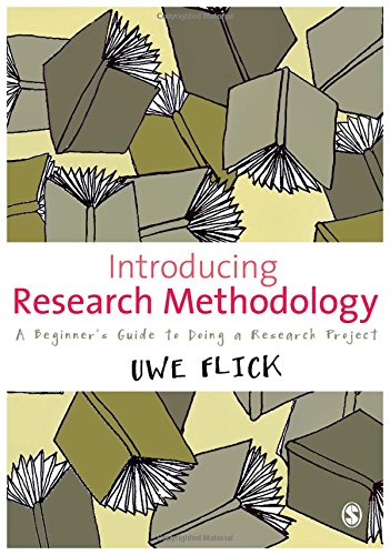 Introducing Research Methodology: A Beginner's Guide To Doing A Research Project Medicine