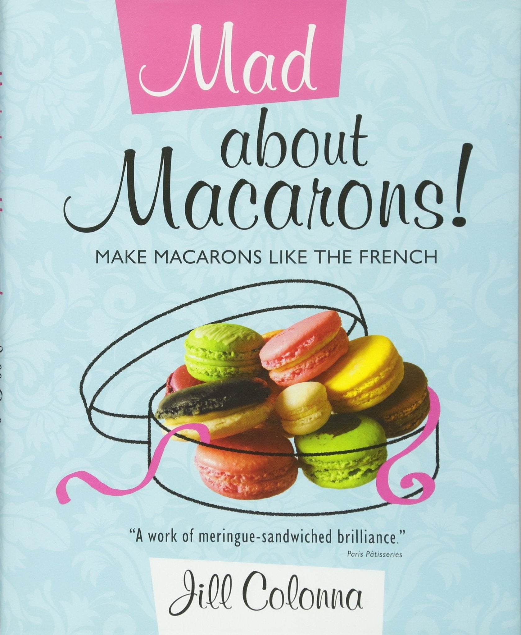 Product Image: Mad About Macarons!