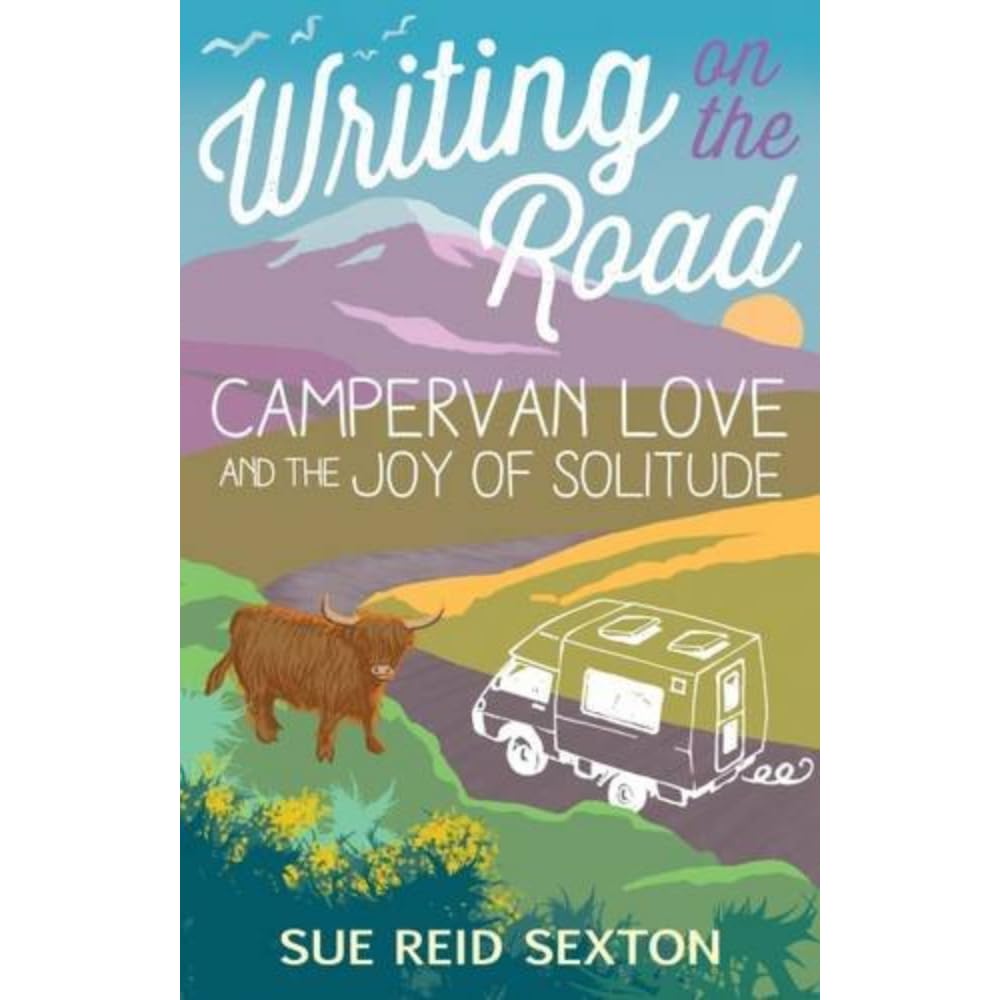 Writing on the Road: Campervan Love and the Joy of Solitude Travelogues