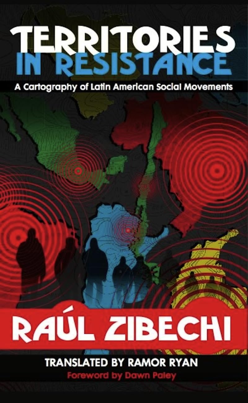 Territories in Resistance: A Cartography of Latin American Social Movements book