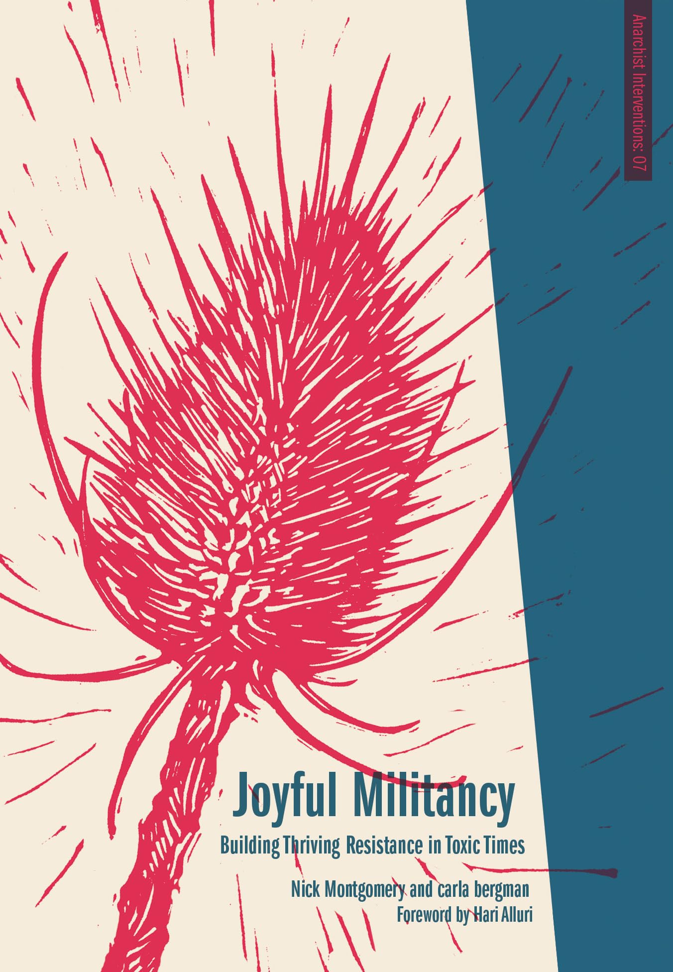 Joyful Militancy: Building Thriving Resistance in Toxic Times (Anarchist Interventions, Band 7) Books