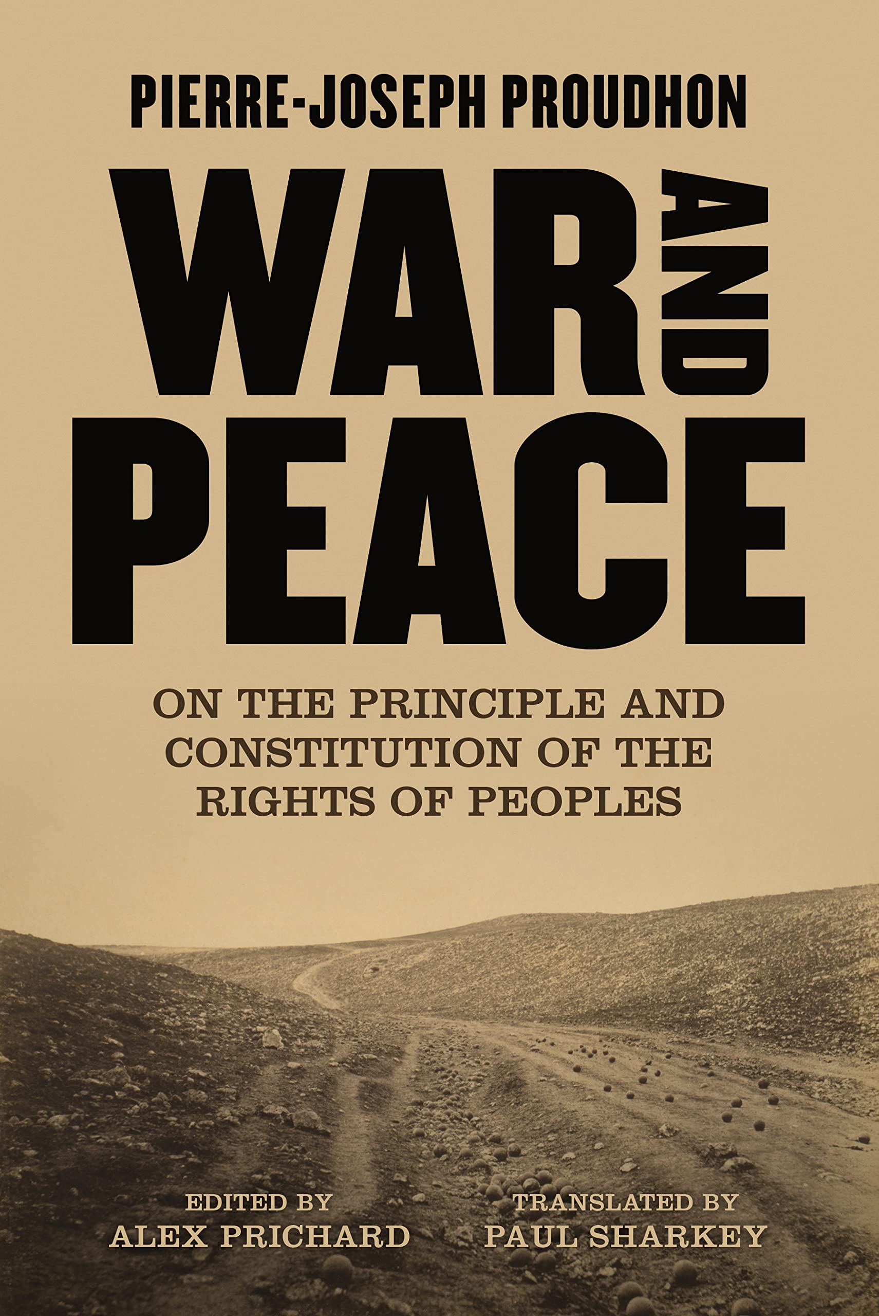 War and Peace: On the Principle and Constitution of the Rights of Peoples Law