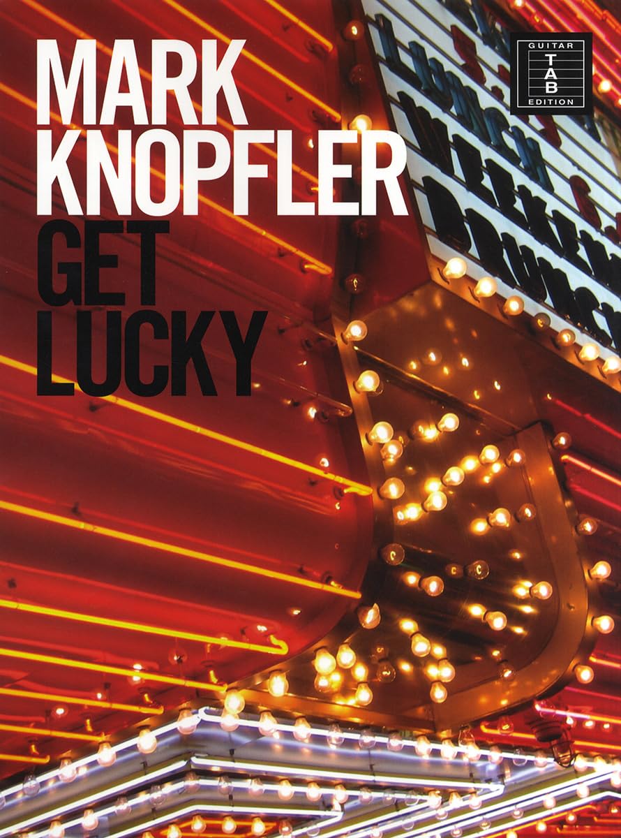 Mark Knopfler - Get Lucky: Songbook für Gitarre (Tab) Sheet Music