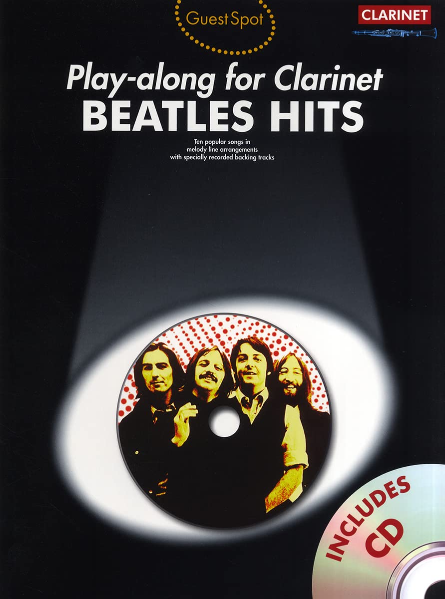 Guest Spot: Beatles Hits. Klarinette Solo. Enthält Online-Audio Sheet Music