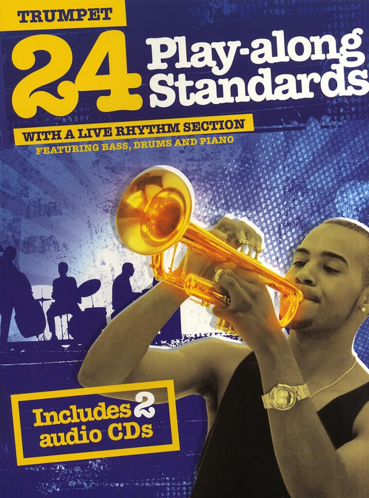 24 Play-Along Standards With A Live Rhythm Section Trumpet Bk/2Cd Tpt book