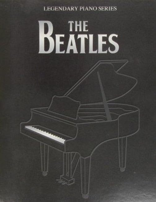 Legendary Piano: The Beatles Sheet Music
