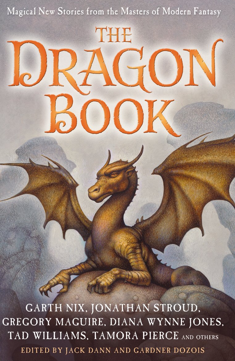 The Dragon Book: Magical Tales from the Masters of Modern Fantasy book